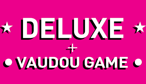 Annonce Deluxe et Vaudou Game